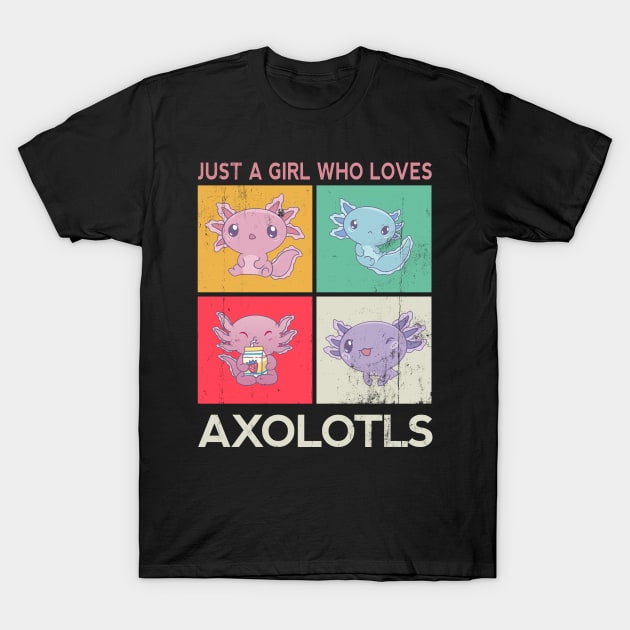 Just A Girl Who Loves Axolotls T-Shirt by Bullenbeisser.clothes